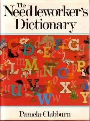 Needleworkers Dictionary By Pamela Clabburn Book The Cheap Fast Free Post • £3.49