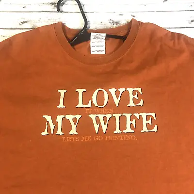 “I Love My Wife  Adult Short Sleeve T-shirt 2XL Orange Hunting Funny Mens Tee • $5