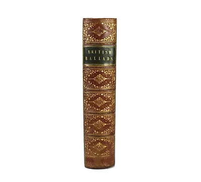 Illustrated British Ballads Old And New George Barnett Smith 1881 1st Edition • £75