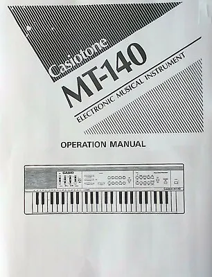 Owner's Manual Booklet For The Casio MT-140 Electronic Keyboard Reproduction. • $20.49