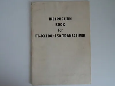 Yaesu Ft-dx100/150 (genuine Print Instruction Manual Only)..radio-spares-ireland • £24.99