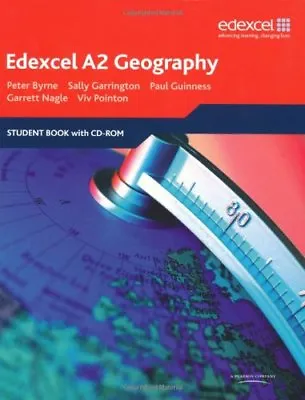 Edexcel A2 Geography: Student Book By Peter Byrne Sally Garrington Garrett Na • £3.29