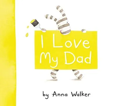 I Love My Dad (I Love Ollie)-Walker Anna-Hardcover-0007309171-Good • £2.21