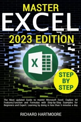 EXCEL The Most Updated Guide To Master Microsoft Excel.Explore All Features F... • £13.72