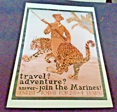 1918 WWI Reproduction Travel? Adventure? JOIN THE MARINES Reproduction Poster • $9.99