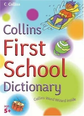 Collins Primary Dictionaries - Collins First School Dictionary .9780007203536 • £2.68