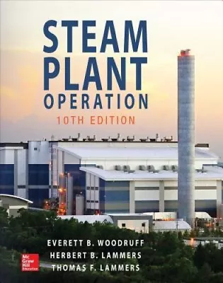 Steam Plant Operation 10th Edition By Woodruff Everett B. • $134.47