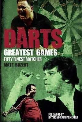 £3.49 • Buy Darts Greatest Games: Fifty Finest Matches From The World Of Dar