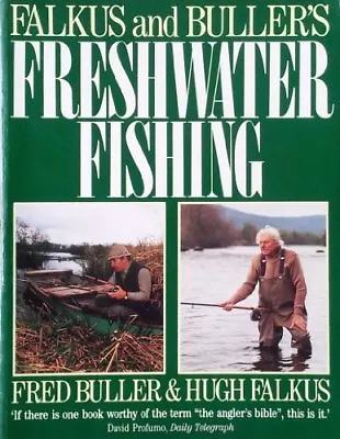 £4.39 • Buy Falkus And Buller's Freshwater Fishing: A Book Of Tackles And  ..9780091740672