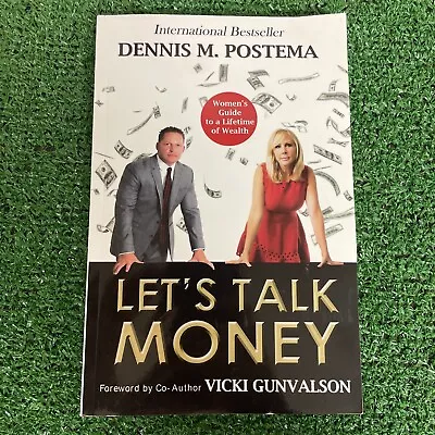 Let's Talk Money: Women's Guide To A Lifetime Of Wealth By Dennis Postema. • $9.99