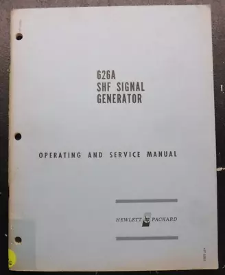 626A SHF Signal Generator -Operating And Service Manual ( Hewlett Packard ) • $19.99