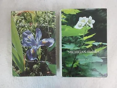 Edward G. Voss MICHIGAN FLORA 2-Volume Set 2001 University Of Michigan Herbarium • $49.95