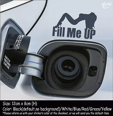 Fill Me Up Sticker Reflective CAR TRUCK Boat Fuel Tank Funny DECALS BEST GIFTS • $5.99