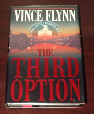 The Third Option By Vince Flynn 2000 Hardback First Edition First Printing • $18