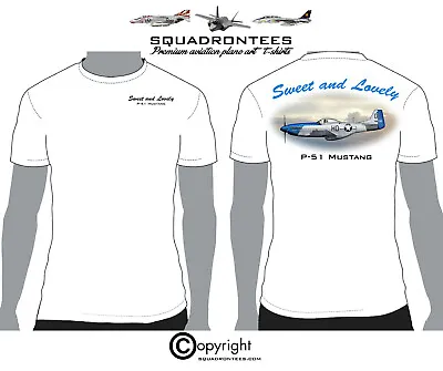 Sweet And Lovely P-51 Mustang - Premium Plane Art Squadron T-Shirt • $17.95