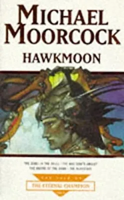 Hawkmoon : The Eternal Champion Paperback Michael Moorcock • £4.73