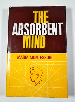 The Absorbent Mind HB Book By Maria Montessori Vintage  308 Pages • $21.96