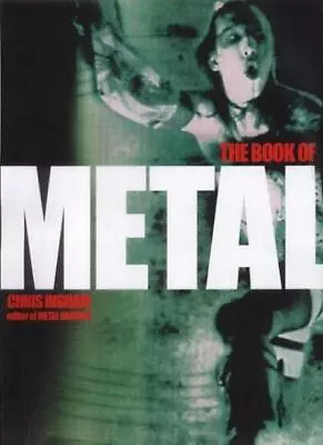 The Book Of Metal By Chris Ingham • $14.57