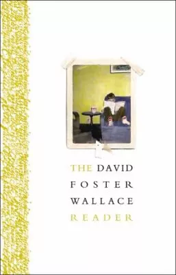 The David Foster Wallace Reader Hardcover David Foster Wallace • $10.58