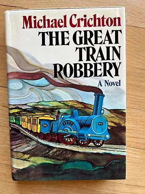 The Great Train Robbery-Michael Crichton-SIGNED!!-Book Club Edition With Jacket • $59.99