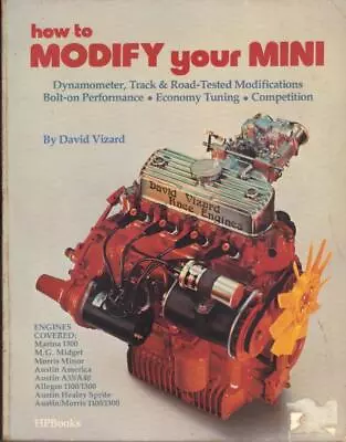 How To Modify Your Mini By David Vizardoriginal 1977 Edition . • £39.99