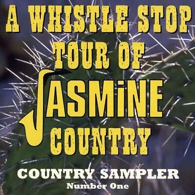 CD- A Whistle Stop Of Jasmine Country: Country Sampler • $0.01