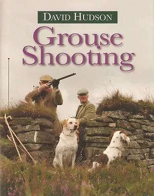 HUDSON DAVID GAMEKEEPING & POACHING BOOK GROUSE SHOOTING Hardback BARGAIN New • £6.45