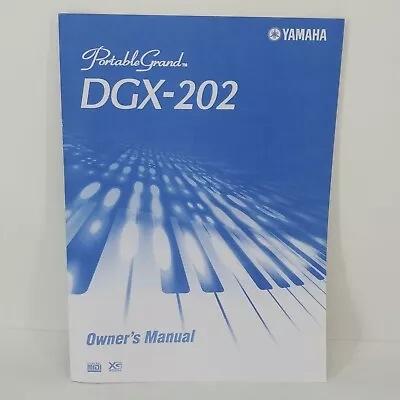 Yamaha Portable Grand DGX-202 Original Owner's Manual • $32.22