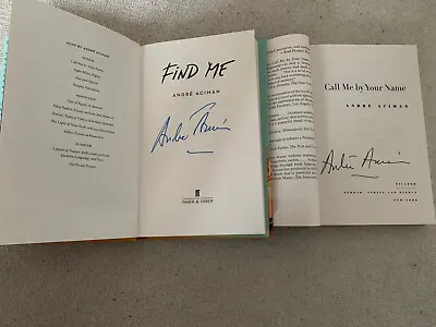 $1531.93 • Buy Call Me By Your Name/Find Me By Andre Aciman Signed !