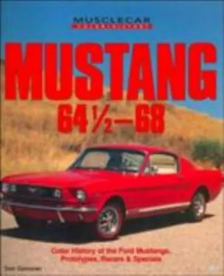 Mustang 64 1/2-68 [Motorbooks International Muscle Car Color History] • $5.12