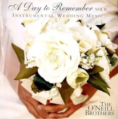 A Day To Remember Vol II - Audio CD By O'Neill Brothers - VERY GOOD • $6.37