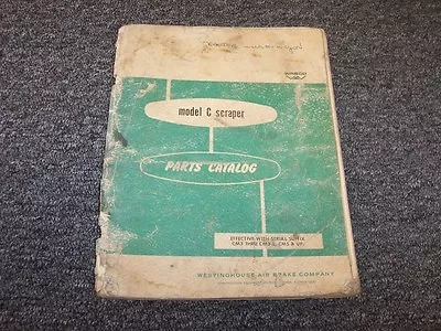 Wabco Model C Pull Scraper Tractor Factory Original Parts Catalog Manual Book • $46.90