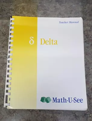 Math U See Delta Teacher Manual By Steven P. Demme 2004 VGC • $10.99