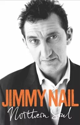 £3.48 • Buy (Good)-A Northern Soul: The Autobiography (Hardcover)-Jimmy Nail-0718146530