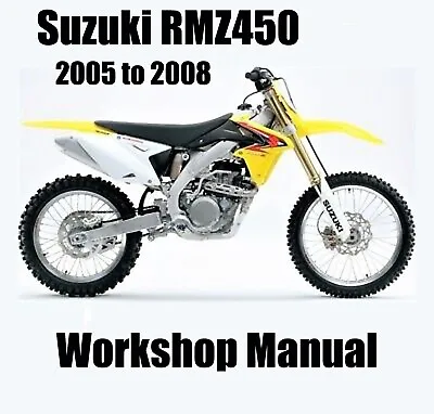 SUZUKI RMZ450 2005 To 2008 WORKSHOP MANUAL - PDF Files • $4.79