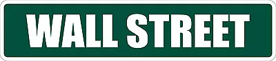 *Aluminum* Wall Street 4  X 18  Metal Novelty Street Sign  SS 3649 • $12.99