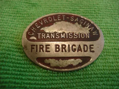 Vintage Chevrolet Saginaw Transmission Fire Brigade Badge • $24.99