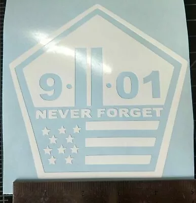 9-11 Never Forget  - Vinyl Decal Sticker New • $5.50