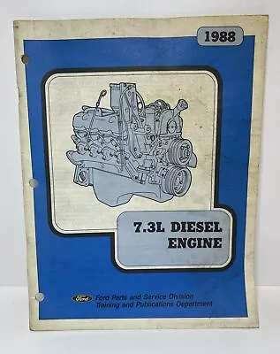 1988 Ford 7.3l Diesel Engine F250 F350 Truck Factory Training Manual • $40.52