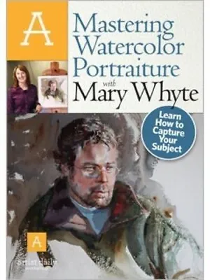 Mastering Watercolor Portraiture DVD With Mary Whyte Artist Master Class ￼ • $29.99