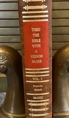 THRU THE BIBLE VOLUME 3 PROVERBS - MALACHAI By J. Vernon Mcgee - Hardcover • $25