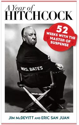 A Year Of Hitchcock : 52 Weeks With The Master Of Suspense Hardco • $11.75