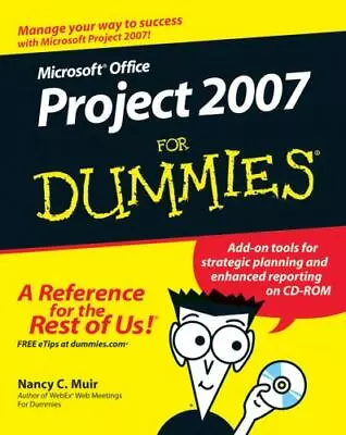 Microsoft Office Project 2007 For Dummies [With CDROM] By Muir Nancy C. • $5.03