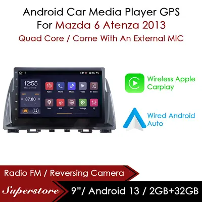 9” Android 13 CarPlay Auto Car Stereo Head Unit GPS For Mazda 6 Atenza 2013 • $349