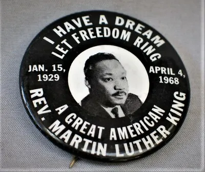 Vintage Rev Martin Luther King Pin Back  I Have A Dream - Let Freedom Ring  • $24.95