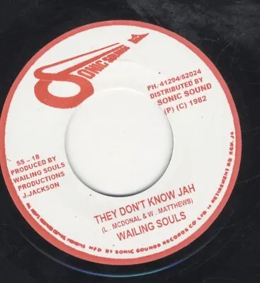 Wailing Souls ‎– They Don't Know Jah 7  VINYL MINT ROOTS DUB Sonic Sounds ‎ • £7.99