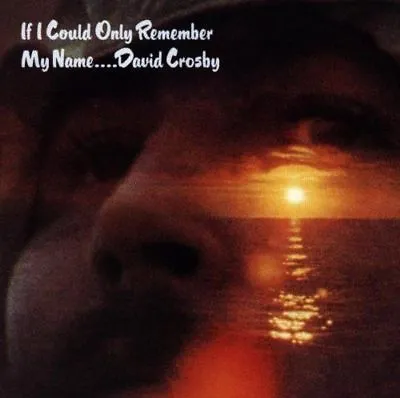 £5.48 • Buy David Crosby - If I Could Only Remember My Name NEW CD *UK Seller