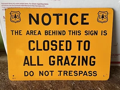 Vintage USFS Forest Service  NOTICE…CLOSED TO ALL GRAZING  Metal/tin Sign 22-1 • $25