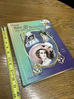 Vintage Hats And Bonnets 1770-1970 By Susan Langley (2003 Hardcover Book • $15