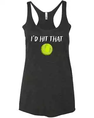 Funny Tennis Apparel Funny Tennis Sayings Id Hit That Friends Gift New Racer Tan • $24.99